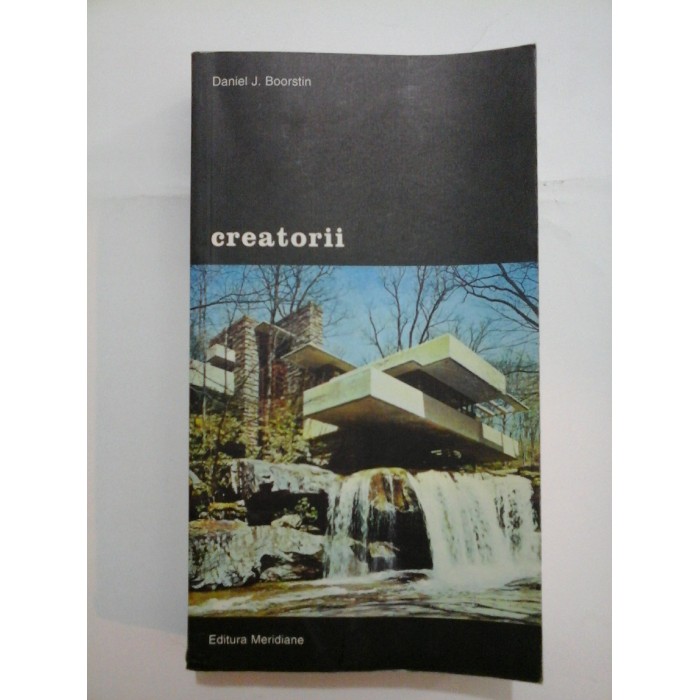   Creatorii  vol. II  - Daniel  J.  BOORSTIN